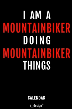 Calendar for Mountainbikers / Mountainbiker: Everlasting Calendar / Diary / Journal (365 Days / 3 Days per Page) for notes, journal writing, event planner, quotes & personal memories