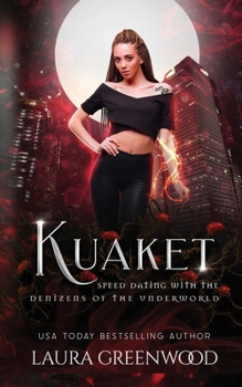 Kuaket - Book #34 of the Speed Dating with the Denizens of the Underworld