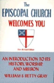 Paperback Episcopal Church Welcomes You: An Introduction to Its History, Worship, and Mission Book
