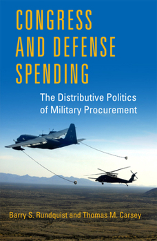 Paperback Congress and Defense Spending: The Distributive Politics of Military Procurement Volume 3 Book