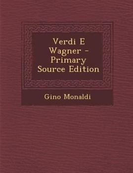 Paperback Verdi E Wagner - Primary Source Edition [Italian] Book