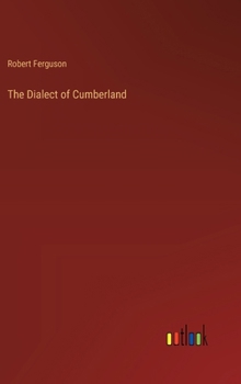 Hardcover The Dialect of Cumberland Book