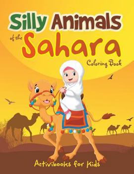 Paperback Silly Animals of the Sahara Coloring Book