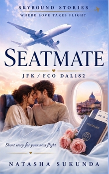 Paperback Skybound Stories and Secrets..: A Seatmate to Remember Book