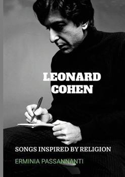 Paperback Leonard Cohen: Songs Inspired by Religion Book