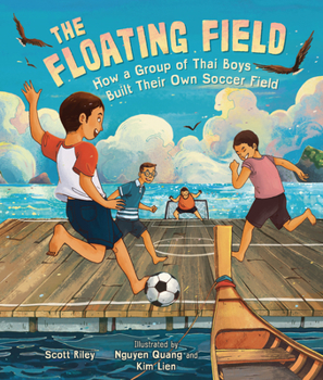 Hardcover The Floating Field: How a Group of Thai Boys Built Their Own Soccer Field Book