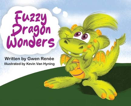 Hardcover Fuzzy Dragon Wonders Book