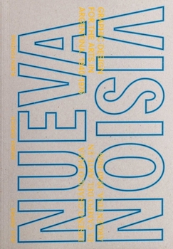Paperback Nueva Vision: Graphic Design for the Arts in Argentina 1940-1976 [Spanish] Book