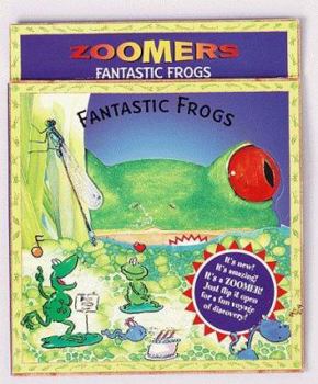 Fantastic Frogs : Zoomers Series - Book  of the Zoomers