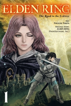 Elden Ring: The Road to the Erdtree - Book #1 of the Elden Ring: The Road to the Erdtree