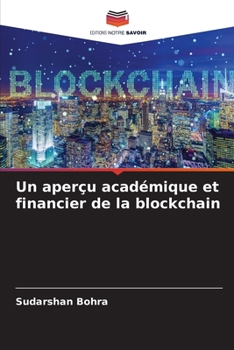 Paperback Un aperçu académique et financier de la blockchain [French] Book