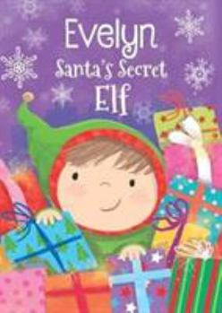 Hardcover Evelyn - Santa's Secret Elf Book