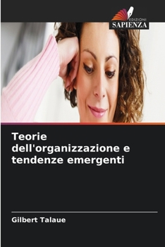 Paperback Teorie dell'organizzazione e tendenze emergenti [Italian] Book