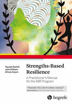 Paperback Strengths-Based Reilience: A Positive Psychology Program Book