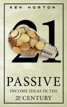 Hardcover Passive Income Ideas in the 21st Century Book