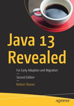 Paperback Java 13 Revealed: For Early Adoption and Migration Book