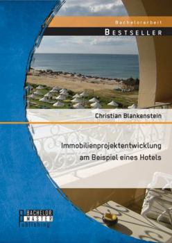 Paperback Immobilienprojektentwicklung am Beispiel eines Hotels [German] Book