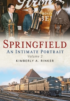 Paperback Springfield: An Intimate Portrait, Volume II Book