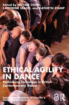 Paperback Ethical Agility in Dance: Rethinking Technique in British Contemporary Dance Book