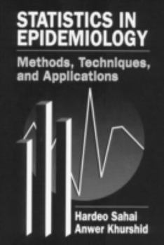 Hardcover Statistics in Epidemiology: Methods, Techniques and Applications Book