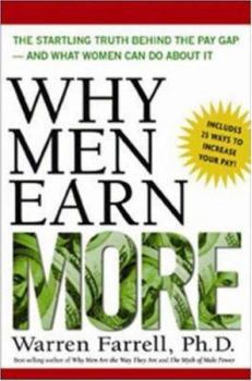 Hardcover Why Men Earn More: The Startling Truth Behind the Pay Gap--And What Women Can Do about It Book