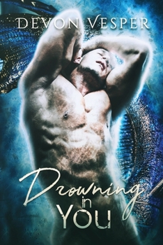 Drowning In You - Book #2 of the Trident Cove