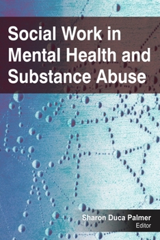 Paperback Social Work in Mental Health and Substance Abuse Book
