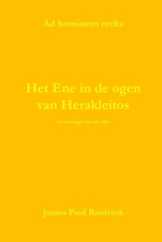 Paperback Het Ene in de ogen van Herakleitos: Over de logos van het offer [Dutch] Book