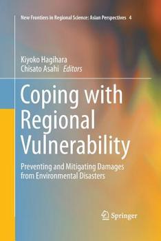Paperback Coping with Regional Vulnerability: Preventing and Mitigating Damages from Environmental Disasters Book