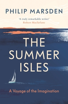 Paperback The Summer Isles: A Voyage of the Imagination Book