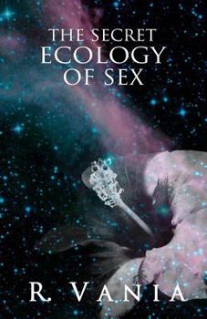 Paperback The Secret Ecology of Sex Book