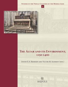Paperback The Altar and Its Environment, 1150-1400 [French] Book