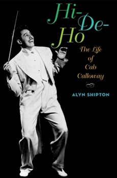 Paperback Hi-De-Ho: The Life of Cab Calloway Book