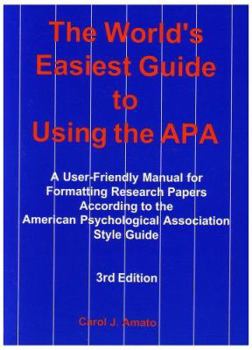 Spiral-bound The World's Easiest Guide to Using the APA: A User-Friendly Manual for Formatting Papers According to the American Psychological Association Style Gui Book