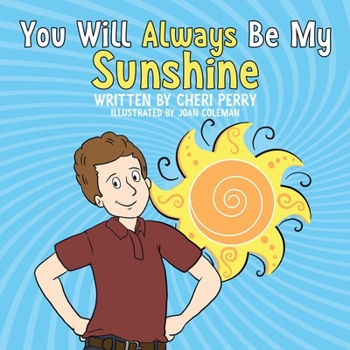 Paperback You Will Always Be My Sunshine Book