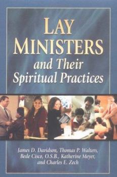 Hardcover Lay Ministers and Their Spiritual Practices Book