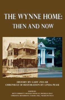 Paperback The Wynne Home: Then and Now Book