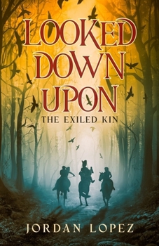 Paperback Looked Down Upon: The Exiled Kin Book