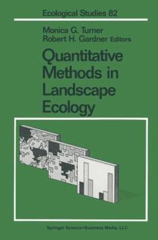 Paperback Quantitative Methods in Landscape Ecology: The Analysis and Interpretation of Landscape Heterogeneity Book