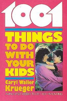 Paperback 1001 Things to Do with Your Kids Book