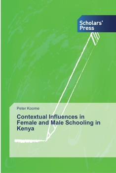 Paperback Contextual Influences in Female and Male Schooling in Kenya Book