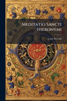 Paperback Meditatio Sancti Hieronymi: Argumentum Meditationis Unius Book