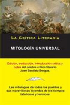 Paperback Mitología Universal, Juan Bautista Bergua; Colección La Crítica Literaria por el célebre crítico literario Juan Bautista Bergua, Ediciones Ibéricas [Spanish] Book