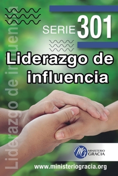 Paperback Liderazgo de influencia: Serie 301 [Spanish] Book