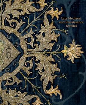 Paperback Late-Medieval and Renaissance Textiles Book