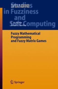 Paperback Fuzzy Mathematical Programming and Fuzzy Matrix Games Book