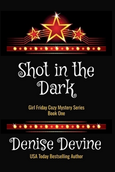 Paperback Shot in the Dark: Girl Friday Cozy Mystery Book