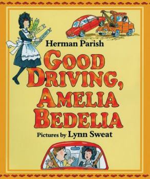 Hardcover Good Driving, Amelia Bedelia Book