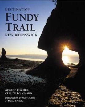 Paperback Destination Fundy Trail, New Brunswick Book