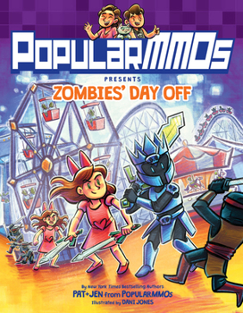 PopularMMOs Presents Zombies' Day Off - Book #3 of the PopularMMOs